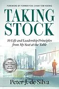 E-Book (epub) Taking Stock: 10 Life and Leadership Principles from My Seat at the Table von Peter de Silva
