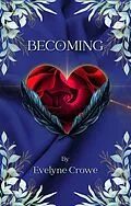 E-Book (epub) Becoming von Evelyne Crowe