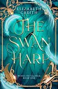 E-Book (epub) The Swan Harp von Elizabeth Creith