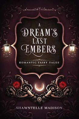 E-Book (epub) A Dream's Last Embers von Shawntelle Madison