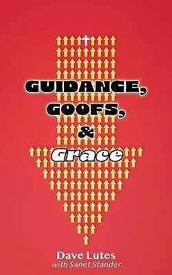 E-Book (epub) Guidance, Goofs, and Grace von Dave Lutes