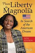 E-Book (epub) From Liberty to Magnolia: In Search of the American Dream von Janice S. Ellis