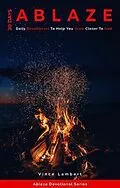 E-Book (epub) 30 Days Ablaze von Vince Lambert