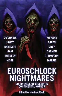 E-Book (epub) Euroschlock Nightmares: Lurid Tales of Cinematic Continental Horror von Jonathan Raab, Thomas Breen, Orrin Grey