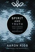 E-Book (epub) Spirit and Truth von Aaron Rios