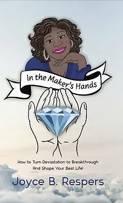 E-Book (epub) In the Maker's Hands von Joyce B Respers