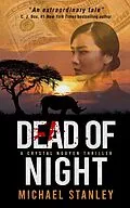 E-Book (epub) Dead of Night (Crystal Nguyen) von Michael Stanley