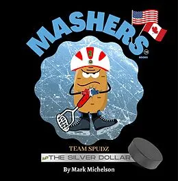 E-Book (epub) Team Spudz and the Silver Dollar: Mashers' Books (The Team Spudz Series) von Mark Michelson