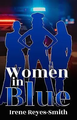E-Book (epub) Women In Blue von Irene Reyes-Smith