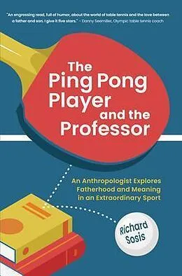 E-Book (epub) The Ping Pong Player and the Professor von Richard Sosis