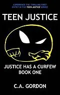 E-Book (epub) TEEN JUSTICE von C. A. Gordon