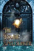 E-Book (epub) The Rookie Spellslinger von Patricia Harrington-Duff
