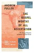 E-Book (epub) The Gospel Worthy of All Acceptation von Andrew Fuller