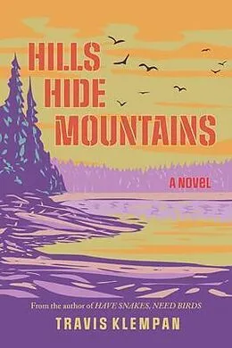 E-Book (epub) Hills Hide Mountains von Travis Klempan