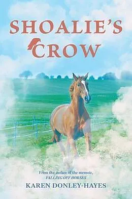 E-Book (epub) Shoalie's Crow von Karen Donley-Hayes