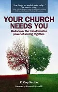 E-Book (epub) Your Church Needs You von E. Cory Sexton