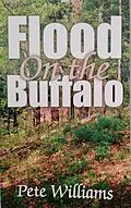 E-Book (epub) Flood on the Buffalo von Pete Williams