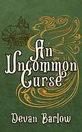 E-Book (epub) An Uncommon Curse von Devan Barlow