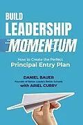 E-Book (epub) Build Leadership Momentum von Daniel Bauer, Ariel Curry