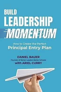 E-Book (epub) Build Leadership Momentum von Daniel Bauer, Ariel Curry