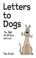 E-Book (epub) Letters to Dogs von Ryan Donald