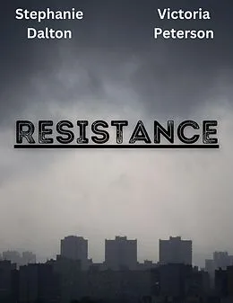 E-Book (epub) Resistance (V23, #2) von Stephanie Dalton, Victoria Peterson