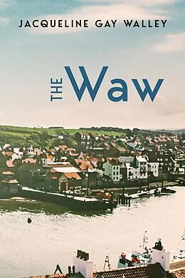 E-Book (epub) The Waw von Jacqueline Gay Walley