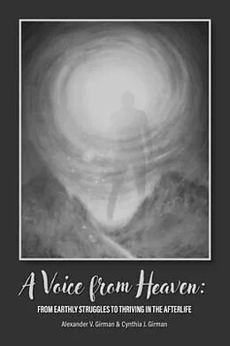 E-Book (epub) A Voice From Heaven von Alexander Girman, Cynthia Girman