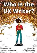 E-Book (epub) Who Is the UX Writer? von Waldo Carr
