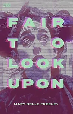 E-Book (epub) Fair to Look Upon von Mary Belle Freeley