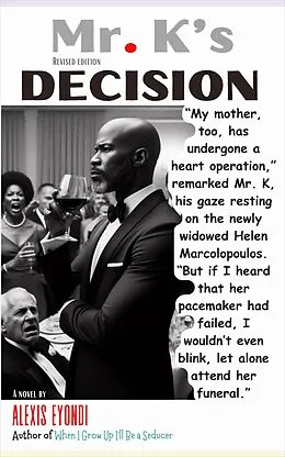 E-Book (epub) Mr. K's Decision von Alexis Eyondi