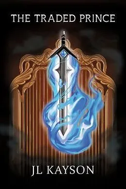 E-Book (epub) The Traded Prince von Jl Kayson