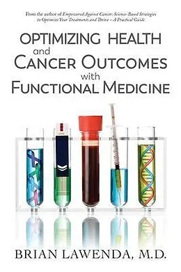 E-Book (epub) Optimizing Health and Cancer Outcomes with Functional Medicine von Brian D Lawenda