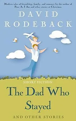 E-Book (epub) The Dad Who Stayed and other stories von David Rodeback