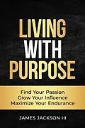 E-Book (epub) Living with Purpose von James Jackson