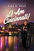 E-Book (epub) I AM CINCINNATI! von Lisa M. Huff