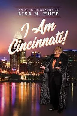 E-Book (epub) I AM CINCINNATI! von Lisa M. Huff