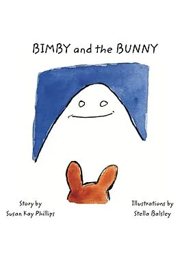 E-Book (epub) Bimby and the Bunny von Susan Kay Phillips