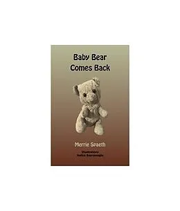 E-Book (epub) Baby Bear Comes Back von Merrie Spaeth