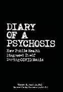 Livre Relié Diary of a Psychosis de Thomas E. Woods Jr.