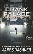 Couverture cartonnée Crank Palace de James Dashner