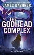 Kartonierter Einband The Godhead Complex von James Dashner