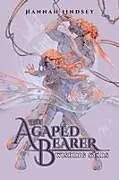Kartonierter Einband The Agapéd Bearer von Hannah Taylor Lindsey