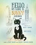 E-Book (epub) Hello, My Name is Bunny! von Matt Bloom