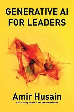 E-Book (epub) Generative AI For Leaders von Amir Husain