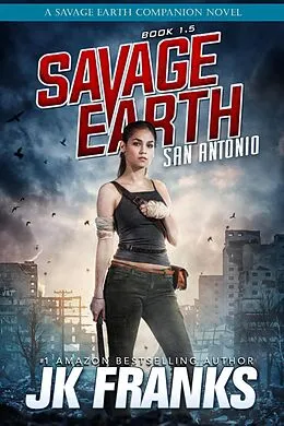 E-Book (epub) San Antonio (Savage Earth) von Jk Franks