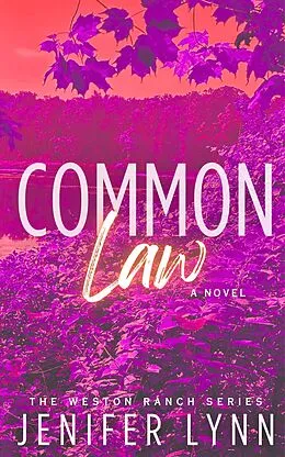 E-Book (epub) Common Law (The Weston Ranch Series, #2) von Jenifer Lynn
