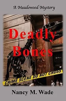 E-Book (epub) Deadly Bones von Nancy M. Wade