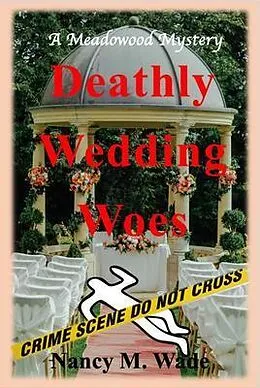 E-Book (epub) Deathly Wedding Woes von Nancy M. Wade