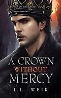 E-Book (epub) A Crown Without Mercy von Jennifer Weir
